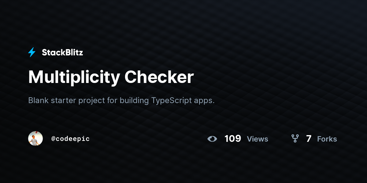 Multiplicity Checker - StackBlitz