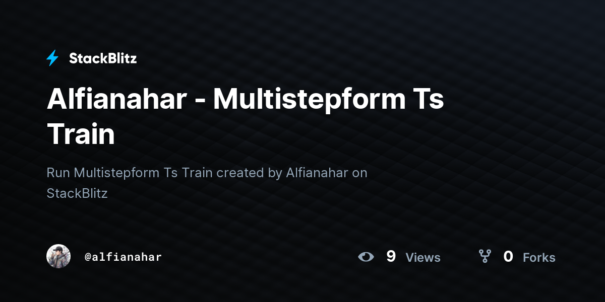 Alfianahar - Multistepform Ts Train - StackBlitz