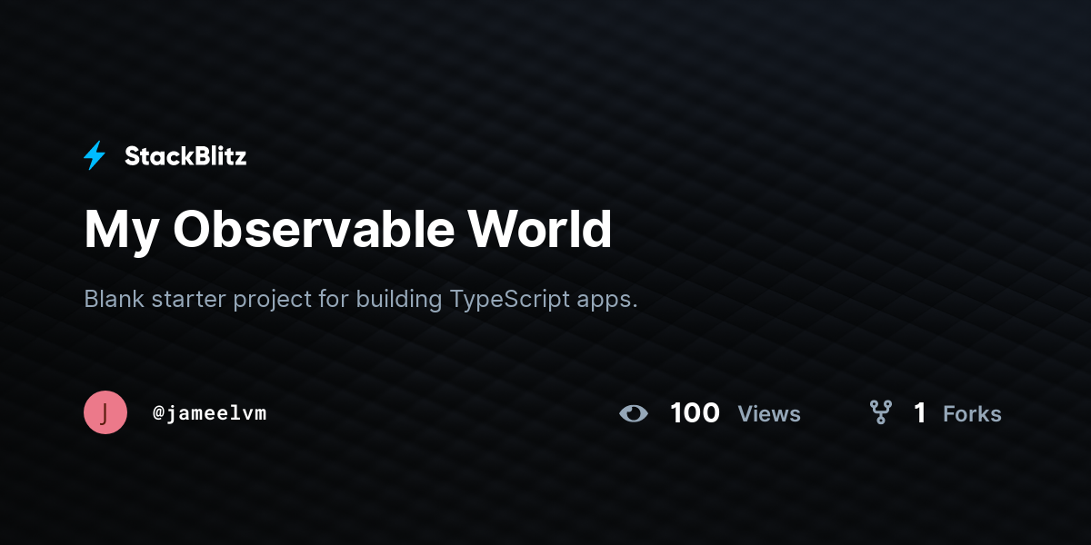 My Observable World - StackBlitz