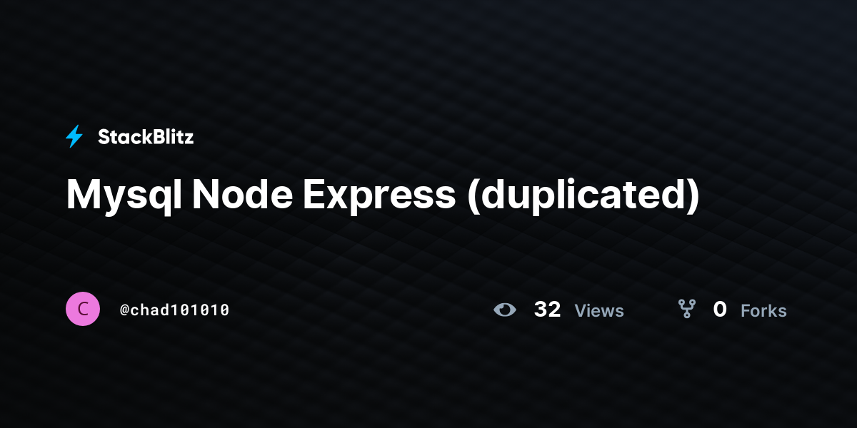 Mysql Node Express (duplicated) - StackBlitz
