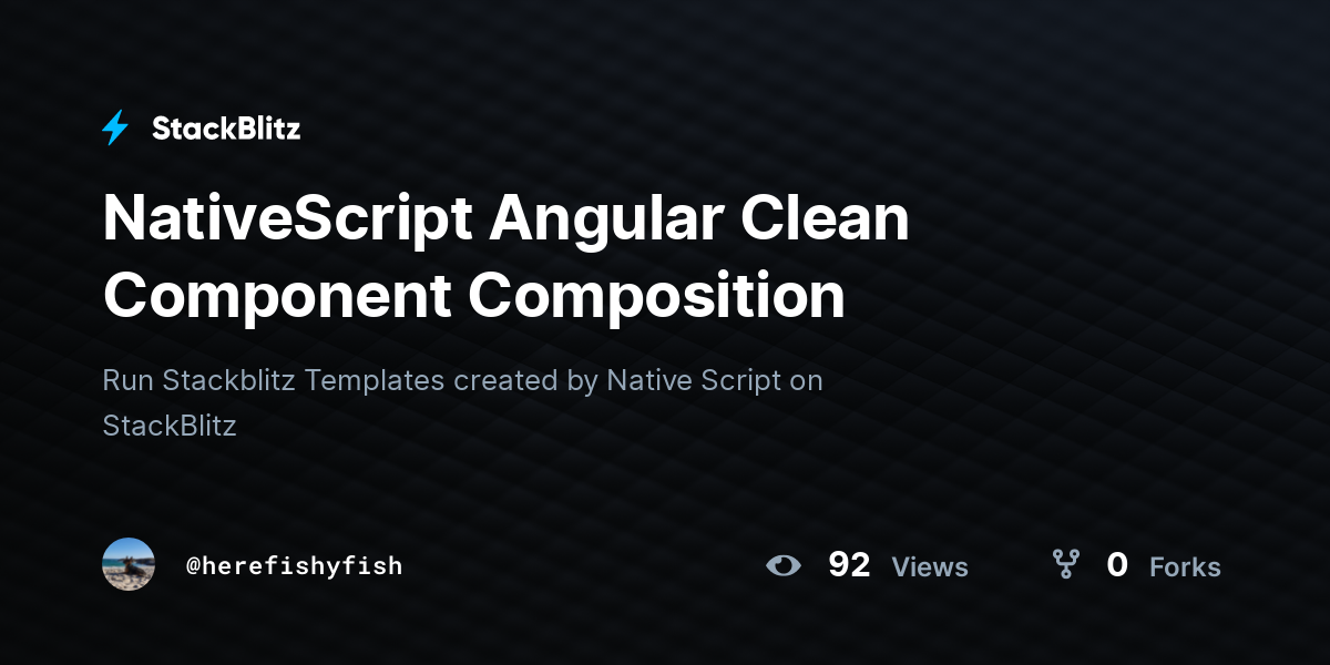 Nativescript Angular Clean Component Composition Stackblitz