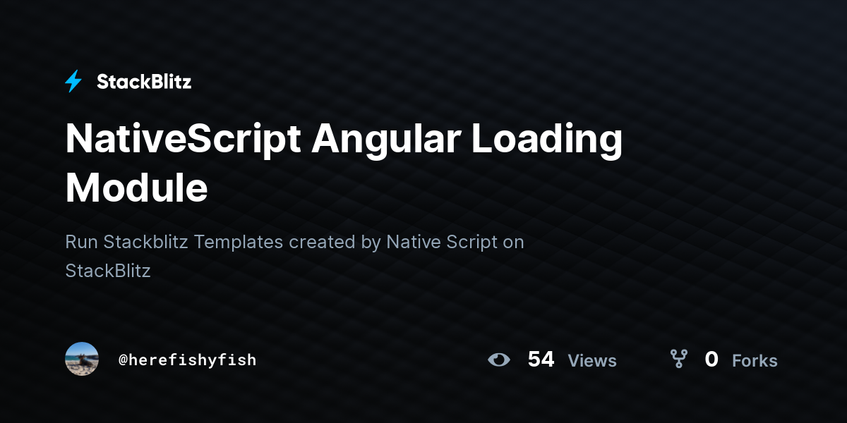 NativeScript Angular Loading Module - StackBlitz