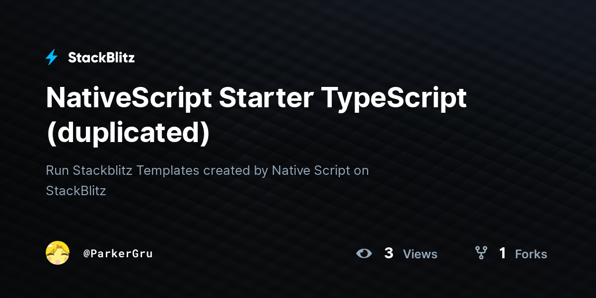 NativeScript Starter TypeScript (duplicated) - StackBlitz