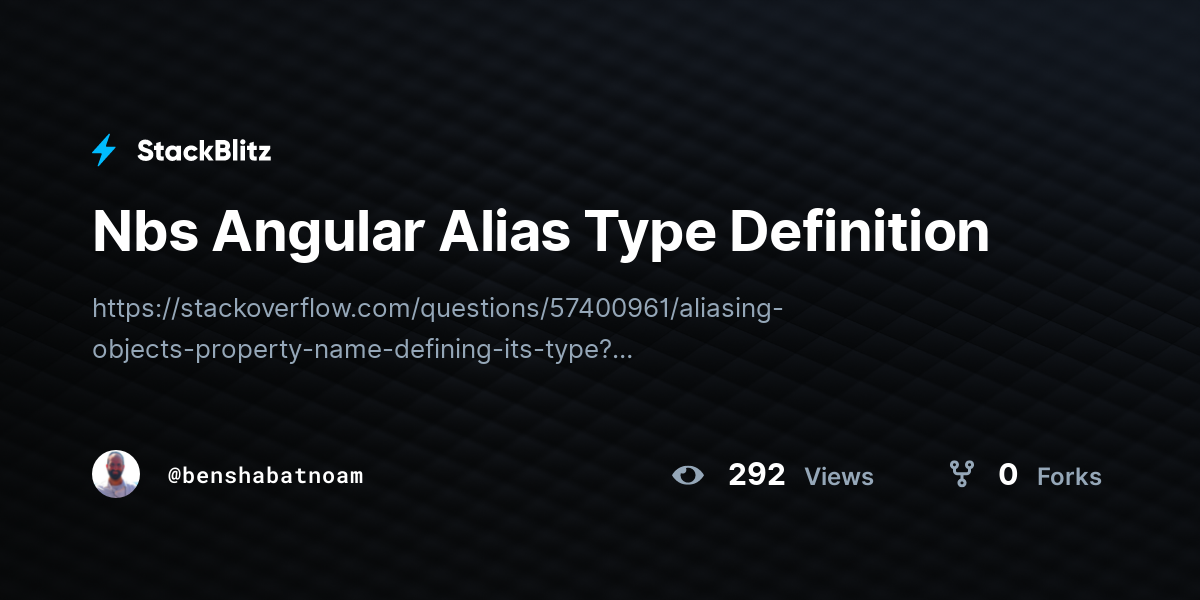 Nbs Angular Alias Type Definition - StackBlitz