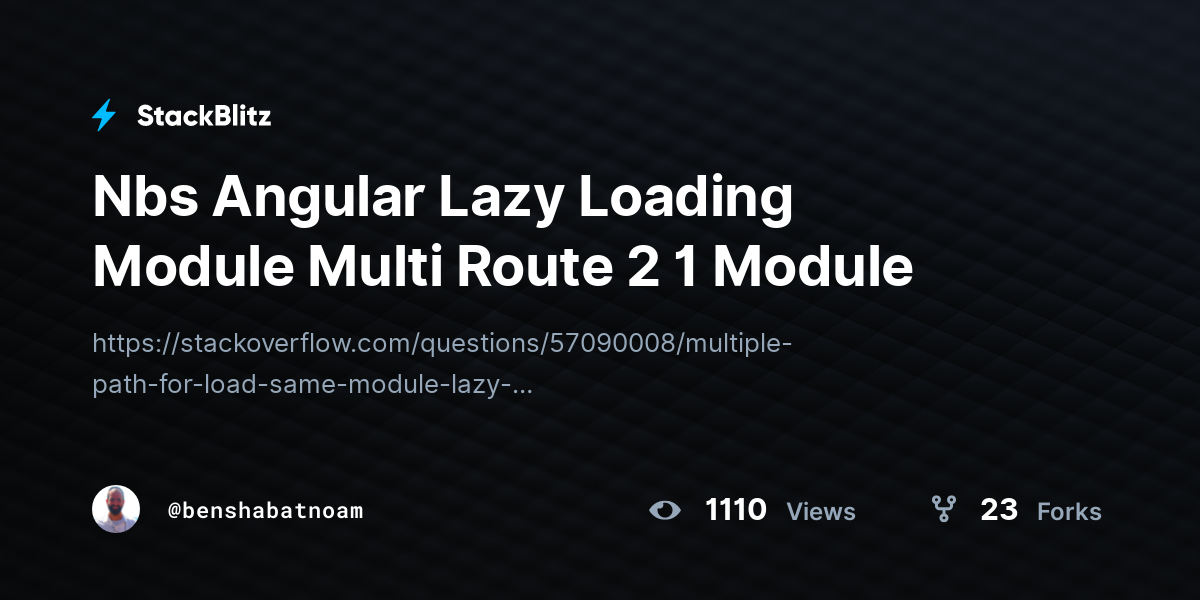 Nbs Angular Lazy Loading Module Multi Route 2 1 Module - StackBlitz