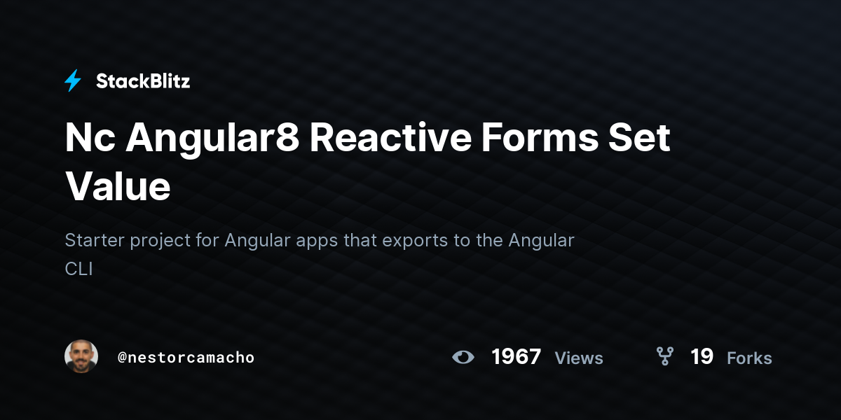 Nc Angular8 Reactive Forms Set Value - StackBlitz