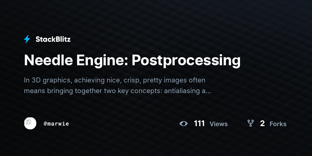 Needle Engine: Postprocessing - StackBlitz