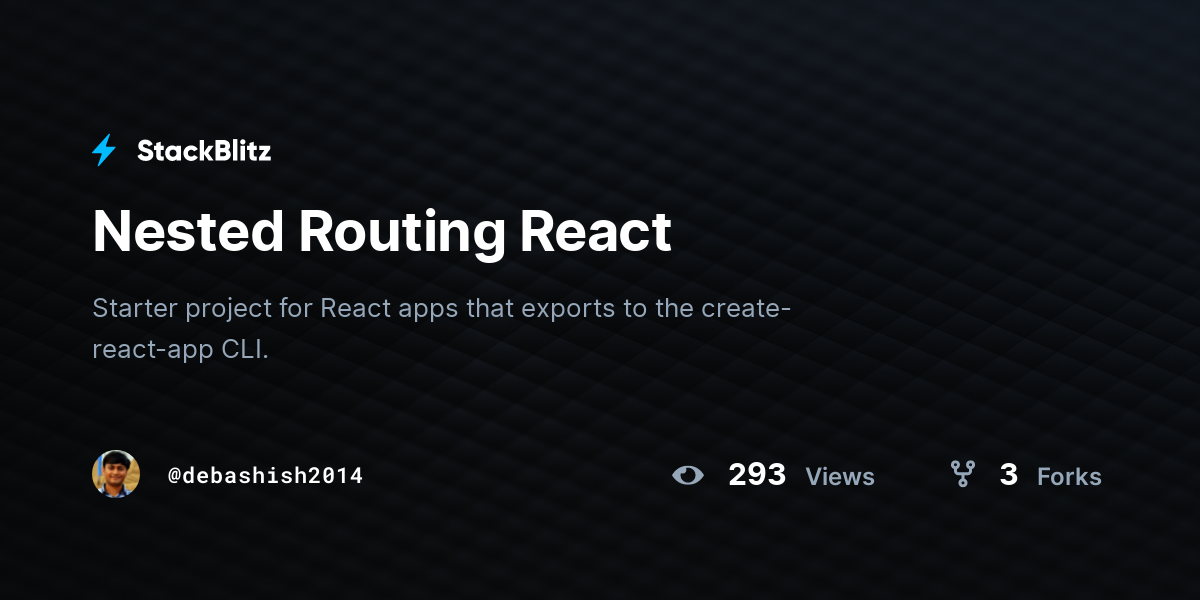 Nested Routing React - StackBlitz