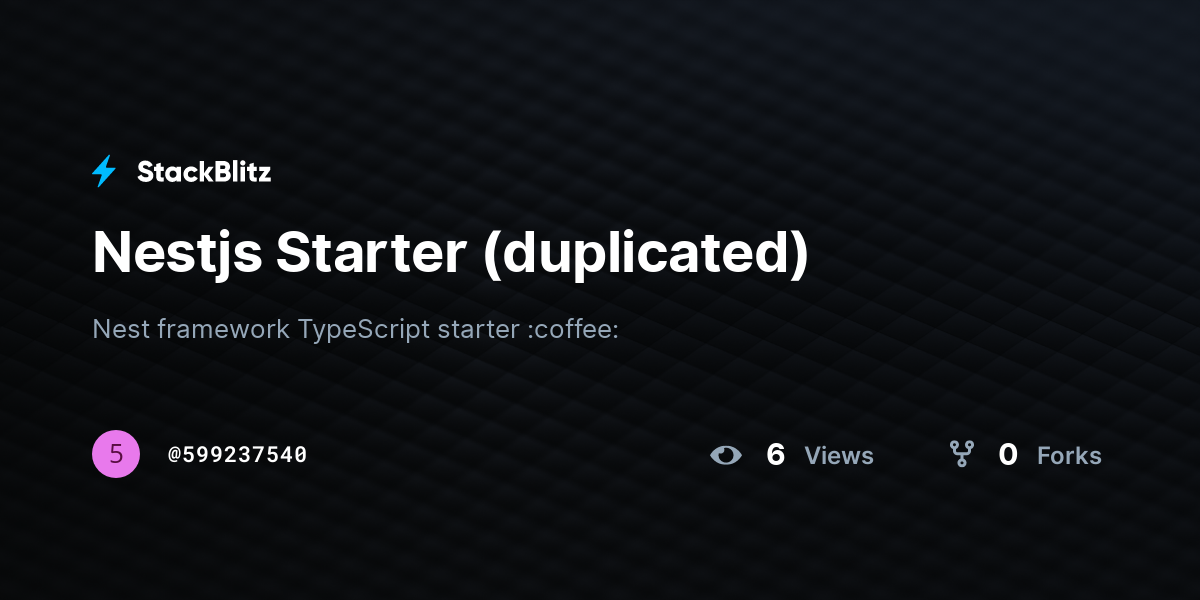 Nestjs Starter (duplicated) - StackBlitz