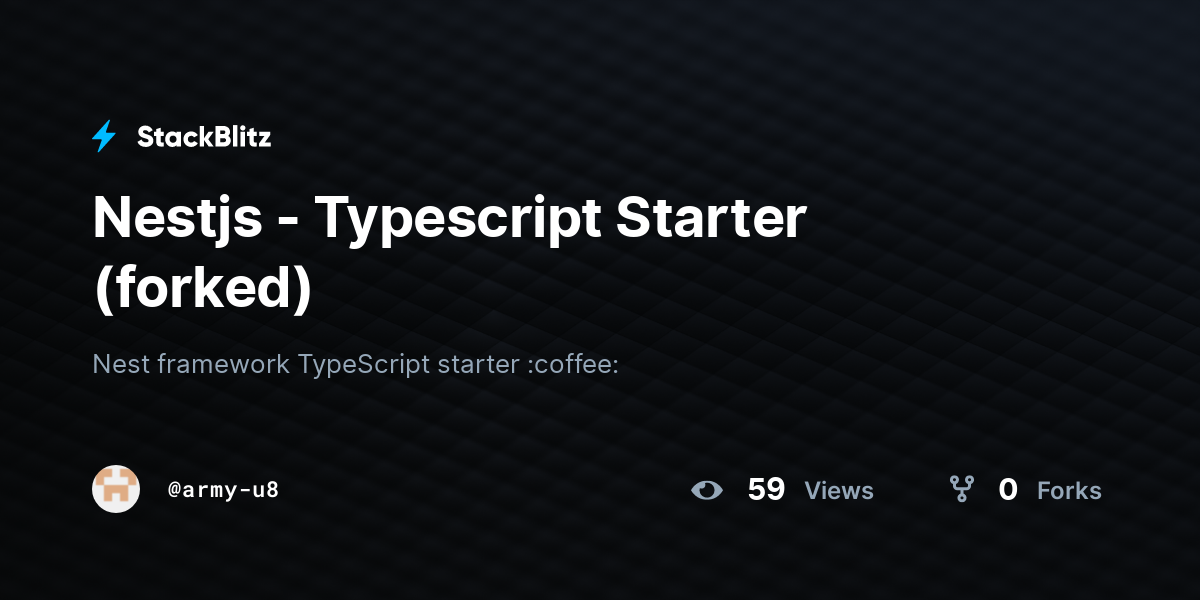 Nestjs - Typescript Starter (forked) - StackBlitz