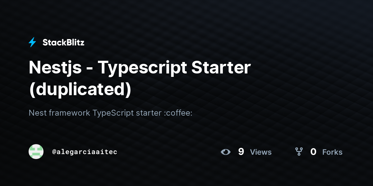 Nestjs - Typescript Starter (duplicated) - StackBlitz