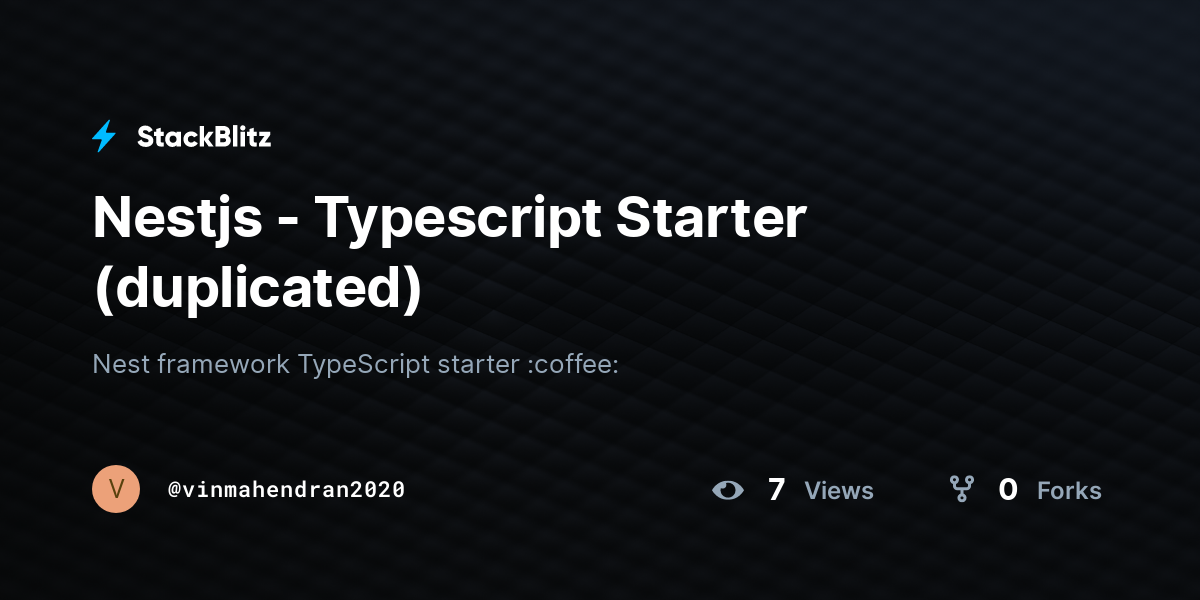 Nestjs - Typescript Starter (duplicated) - StackBlitz