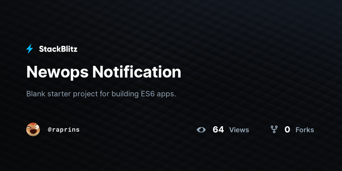 Newops Notification - StackBlitz