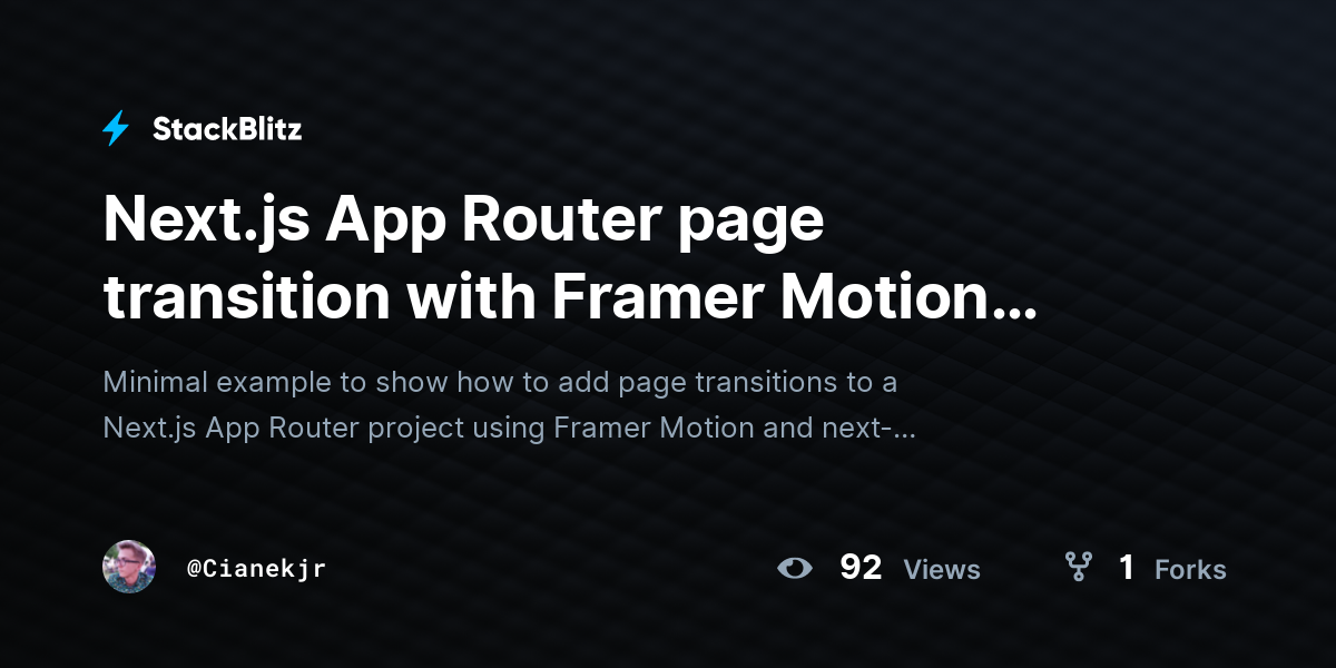 Next.js App Router page transition with Framer Motion (forked) - StackBlitz