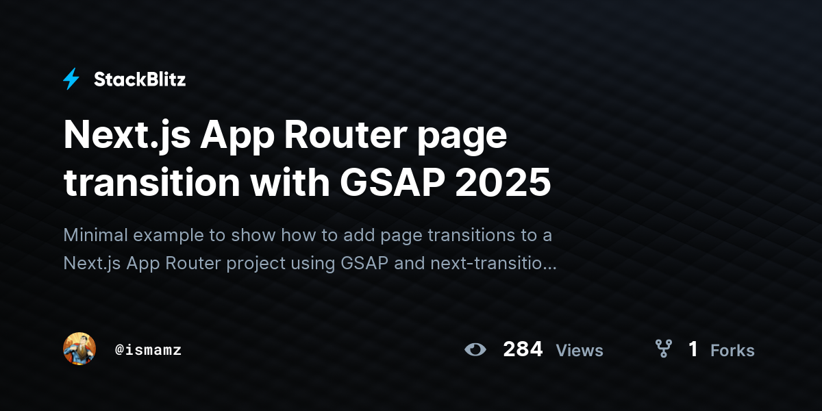 Next.js App Router page transition with GSAP 2025 - StackBlitz