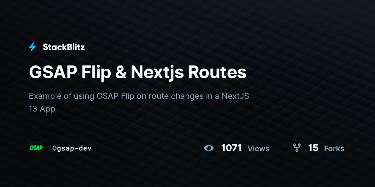 GSAP Flip & Nextjs Routes - StackBlitz