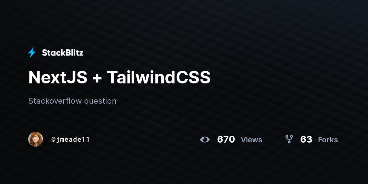 NextJS + TailwindCSS - StackBlitz