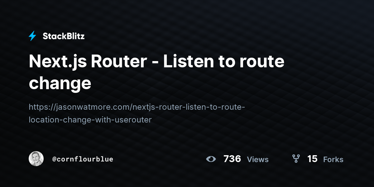 Next.js Router - Listen to route change - StackBlitz