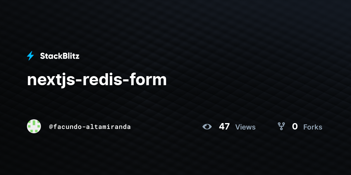 nextjs-redis-form - StackBlitz