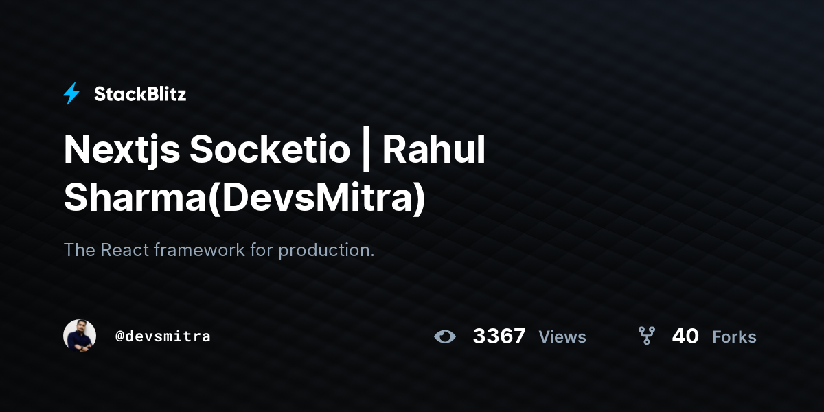 Nextjs Socketio | Rahul Sharma(DevsMitra) - StackBlitz