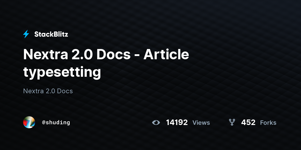 Nextra 2.0 Docs - Article typesetting - StackBlitz