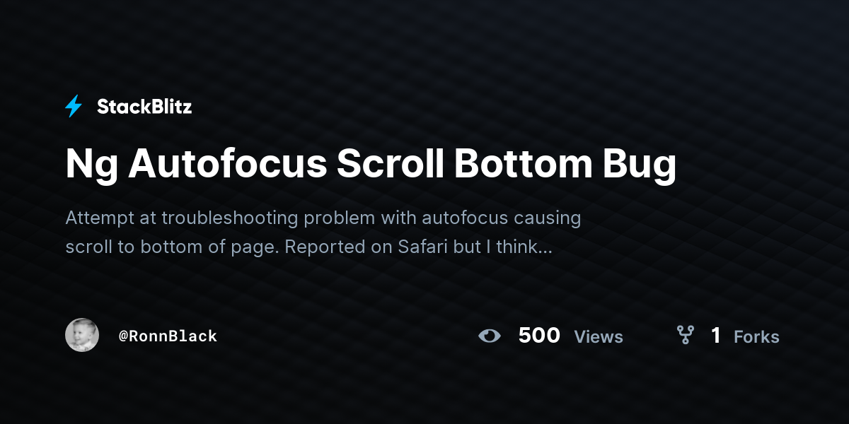 Ng Autofocus Scroll Bottom Bug - StackBlitz