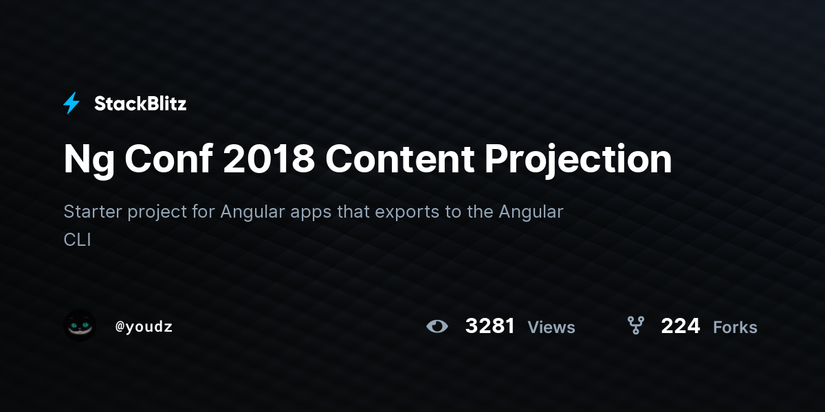 Ng Conf 2018 Content Projection - StackBlitz