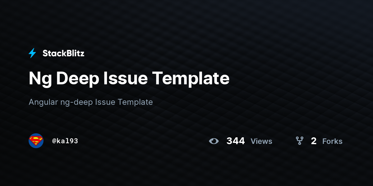 Ng Deep Issue Template - StackBlitz