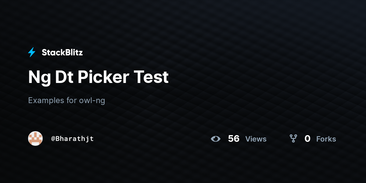 Ng Dt Picker Test - StackBlitz