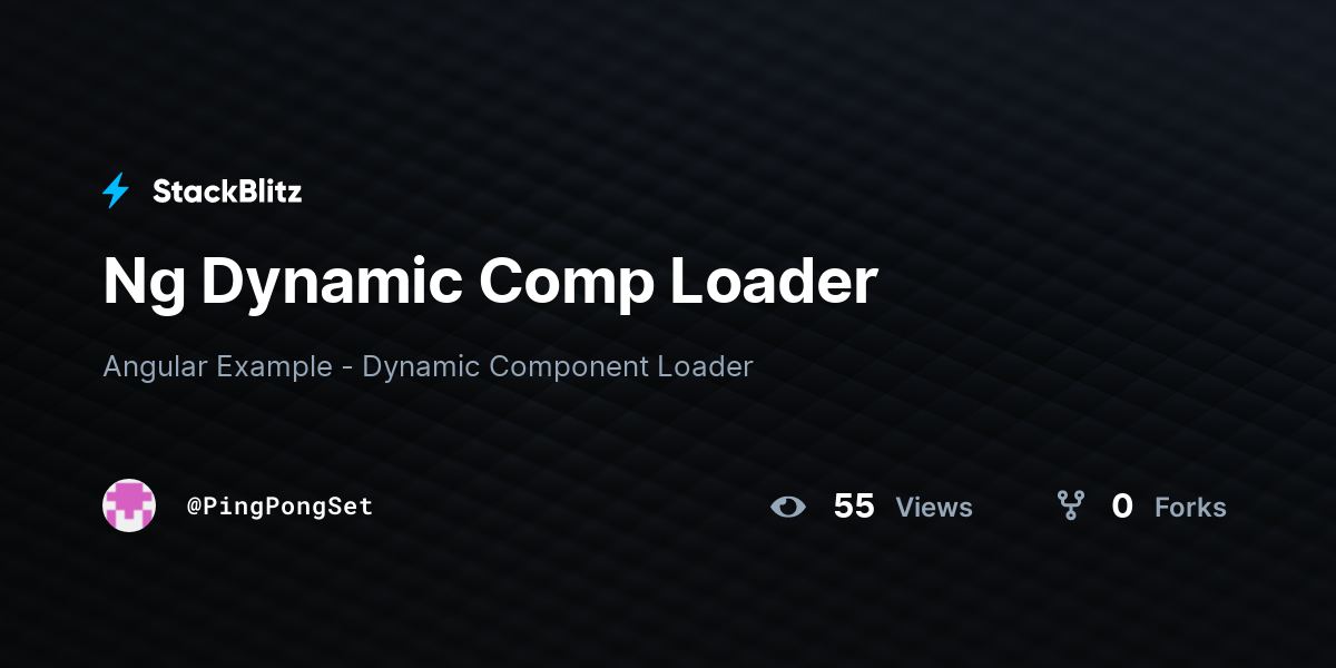 Ng Dynamic Comp Loader - StackBlitz