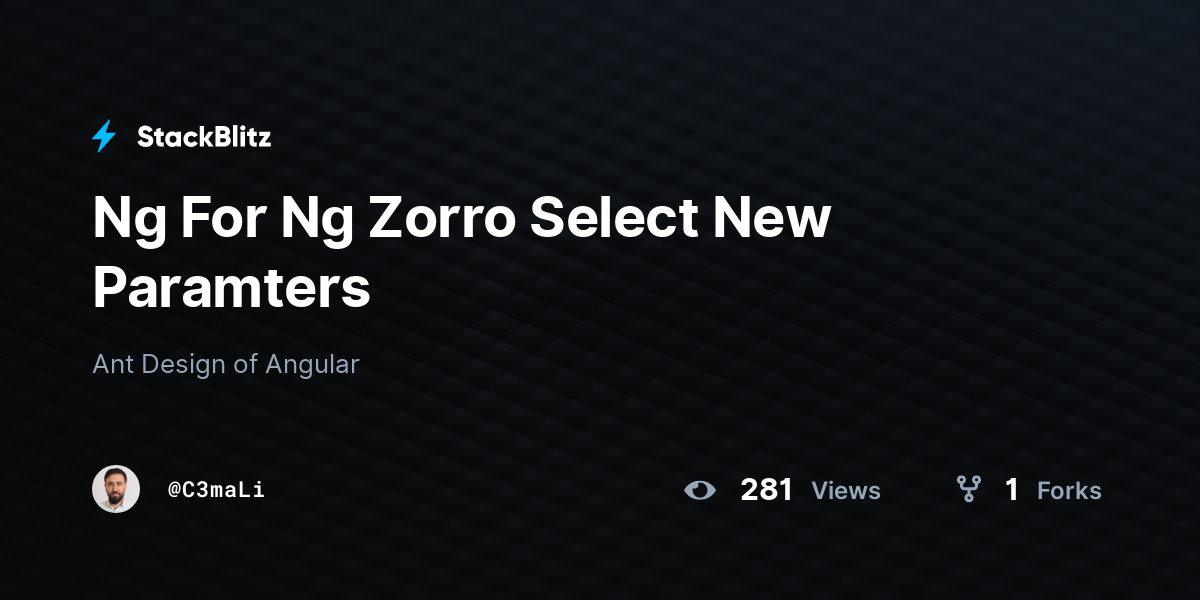 Ng For Ng Zorro Select New Paramters - StackBlitz