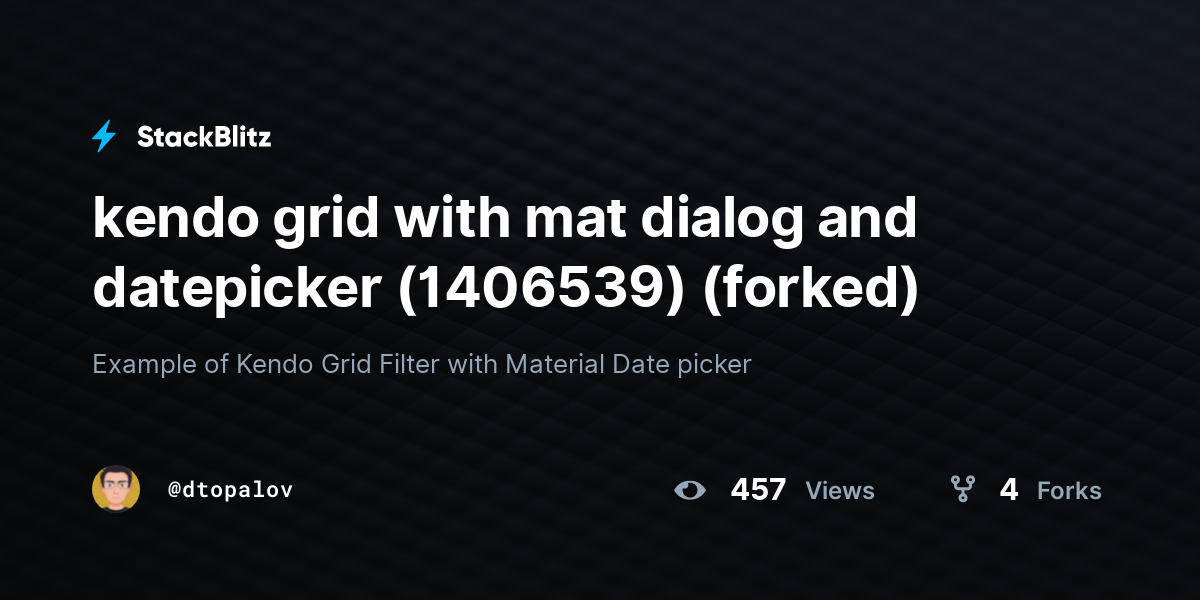 kendo grid with mat dialog and datepicker (1406539) (forked) - StackBlitz