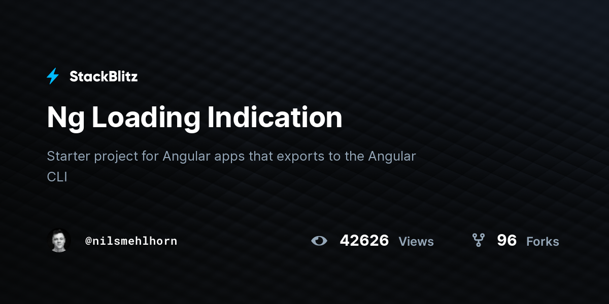 Ng Loading Indication - StackBlitz