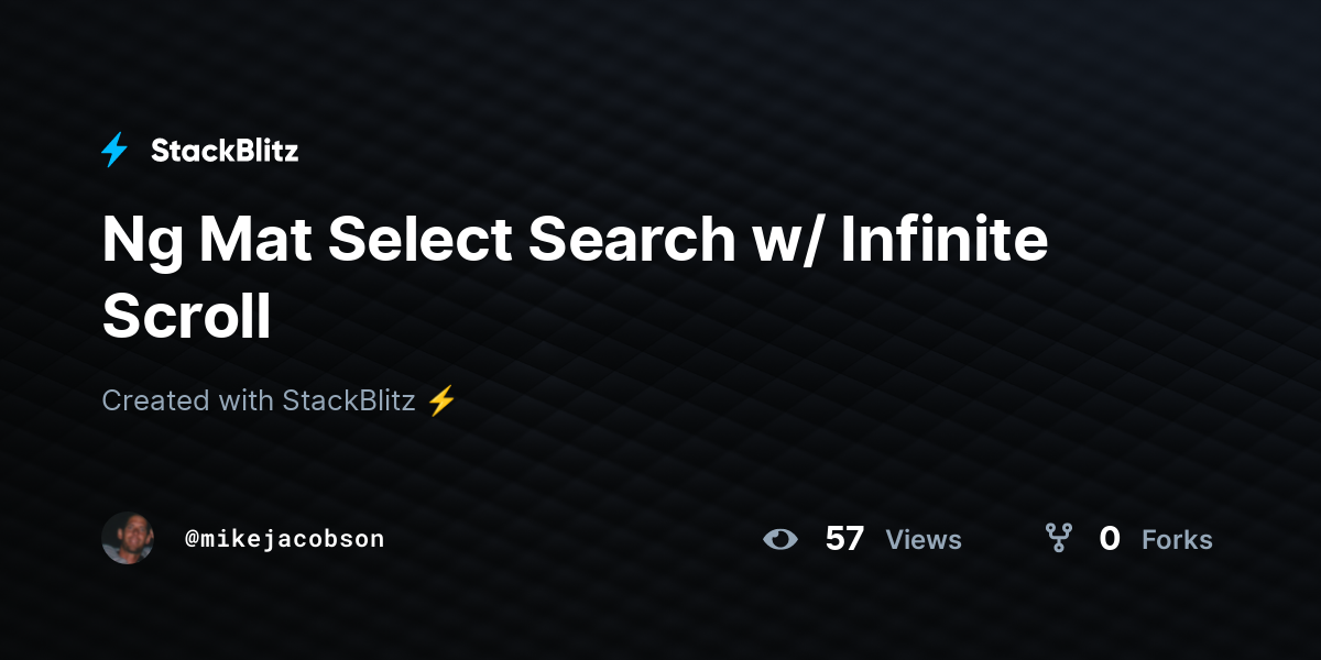 Ng Mat Select Search w/ Infinite Scroll - StackBlitz