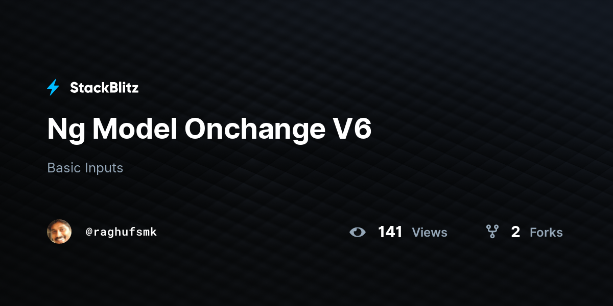 Ng Model Onchange V6 - StackBlitz