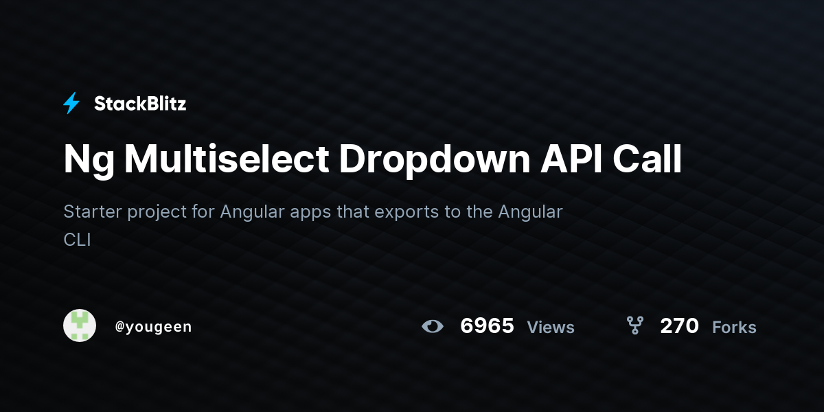 Ng Multiselect Dropdown API Call - StackBlitz
