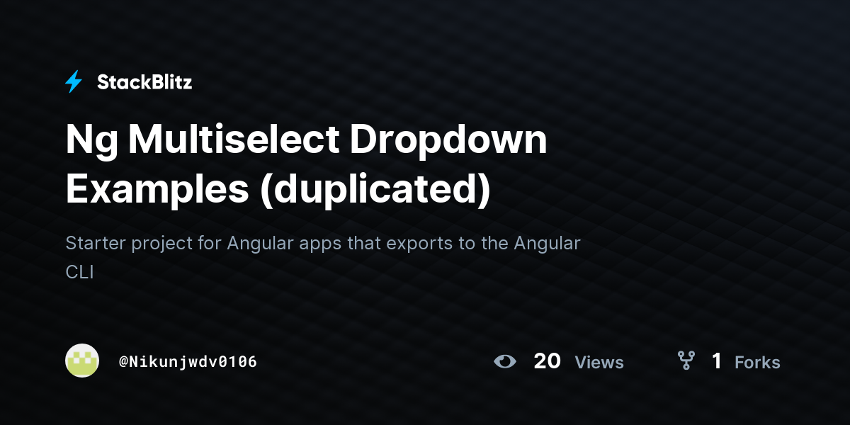Ng Multiselect Dropdown Examples (duplicated) - StackBlitz