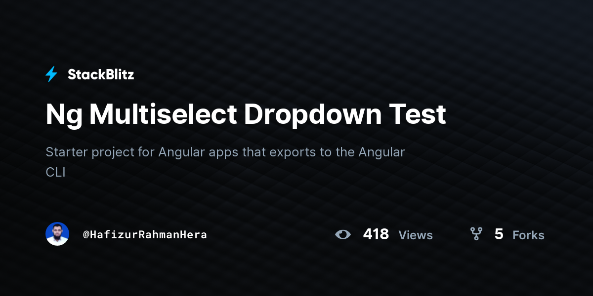 Ng Multiselect Dropdown Test - StackBlitz
