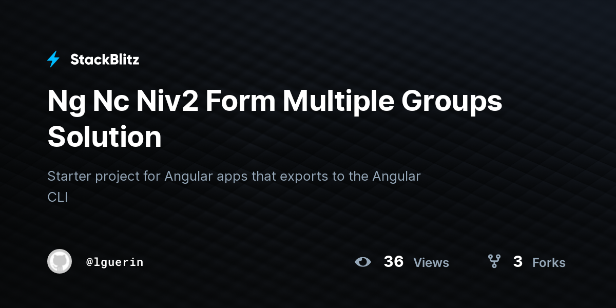 Ng Nc Niv2 Form Multiple Groups Solution - StackBlitz