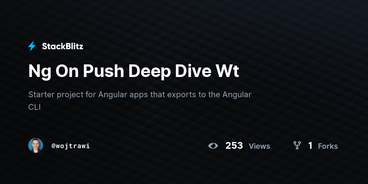 Ng On Push Deep Dive Wt - StackBlitz
