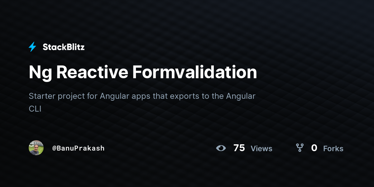 Ng Reactive Formvalidation - StackBlitz