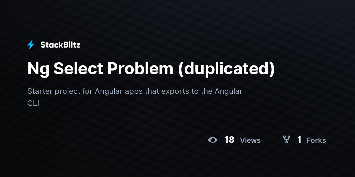 Ng Select Problem (duplicated) - StackBlitz