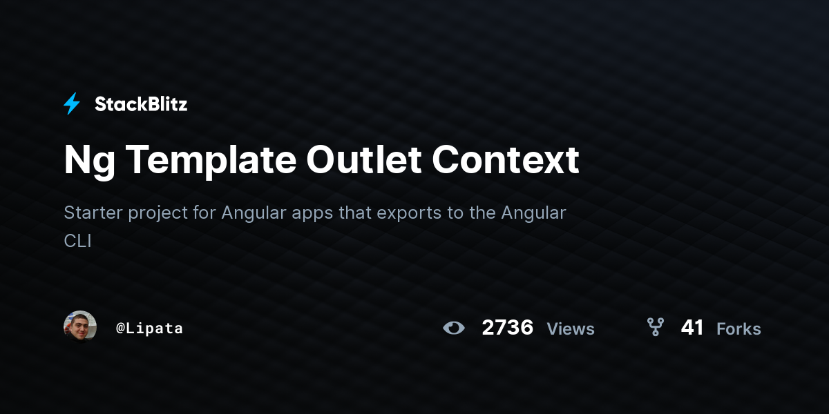 Ng Template Outlet Context - StackBlitz