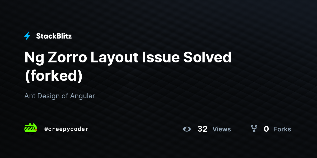 Ng Zorro Layout Issue Solved (forked) - StackBlitz