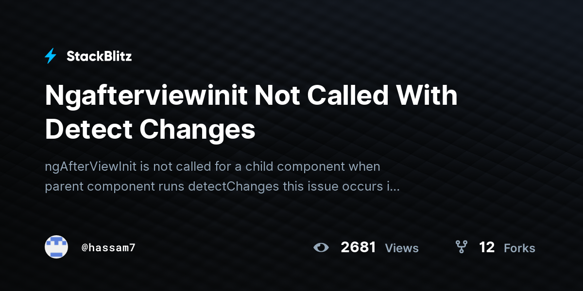 Ngafterviewinit Not Called With Detect Changes - StackBlitz
