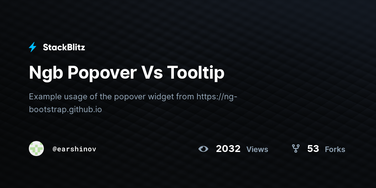 Ngb Popover Vs Tooltip - StackBlitz