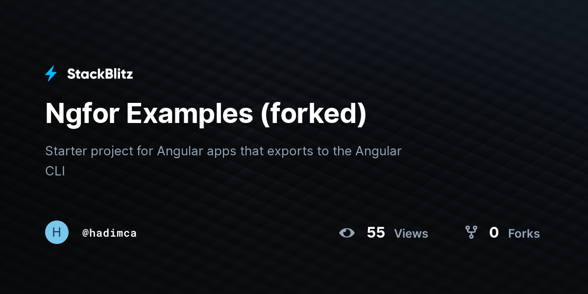 Ngfor Examples (forked) - StackBlitz