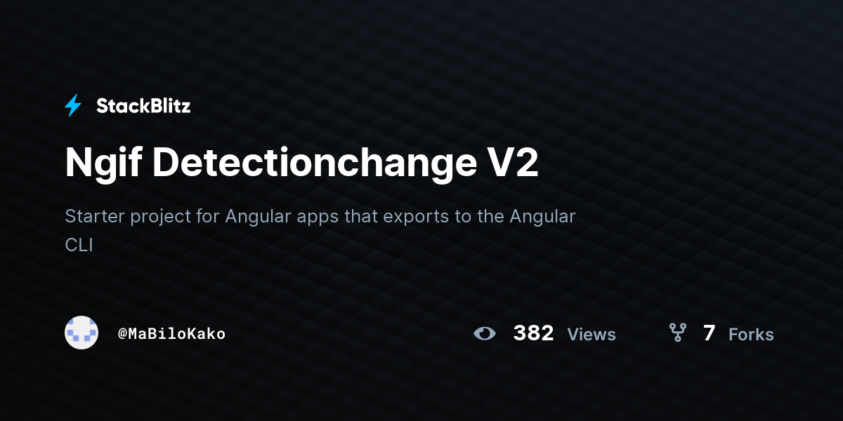 Ngif Detectionchange V2 - StackBlitz