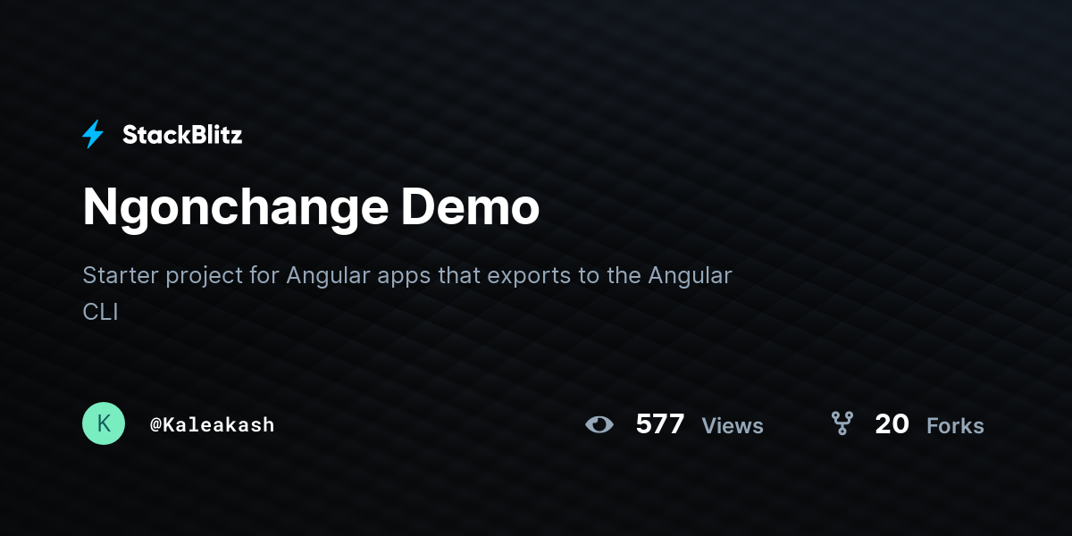 Ngonchange Demo - StackBlitz