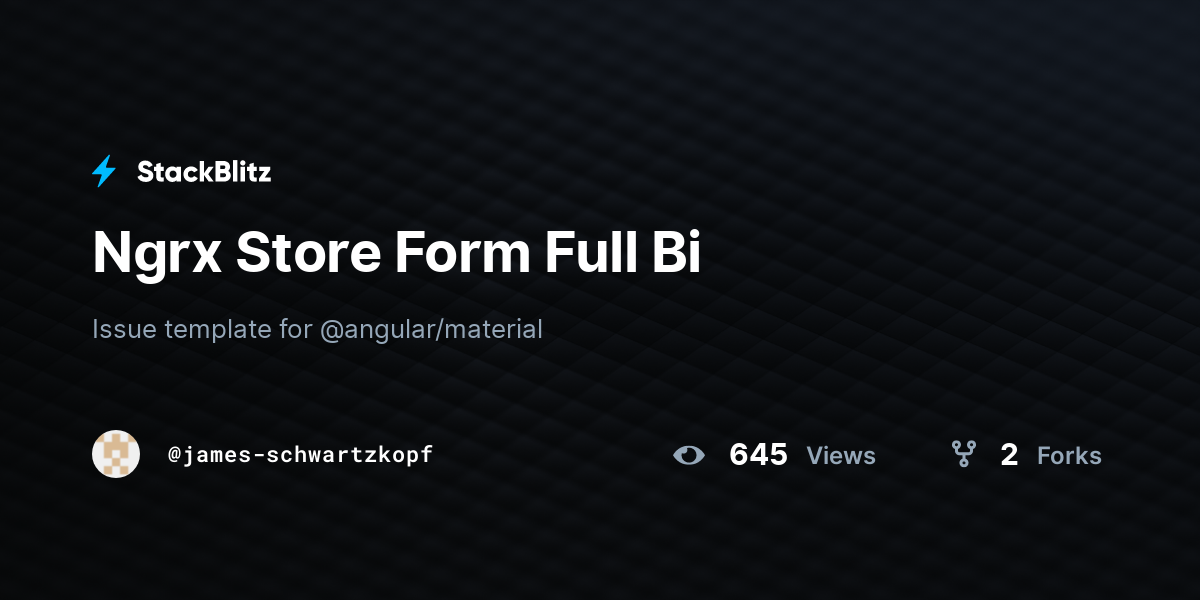 Ngrx Store Form Full Bi - StackBlitz